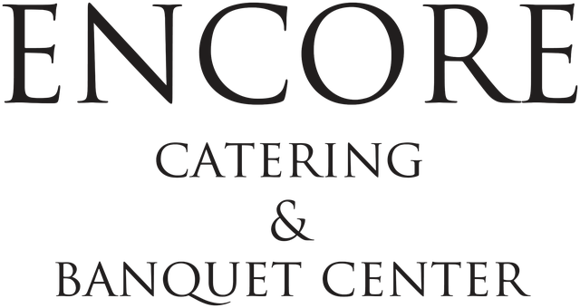 ENCORE Catering & Banquet Center